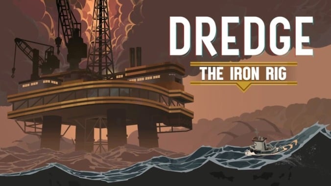 Dredge: The Iron Rig Adds Depth, But Not Finality to Your Fishing Adventure